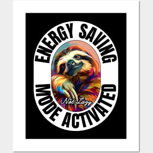 Funny Sloth - "Not Lazy: Energy Saving Mode Activated" - Perfect for Sloth Lovers! Posters and Art